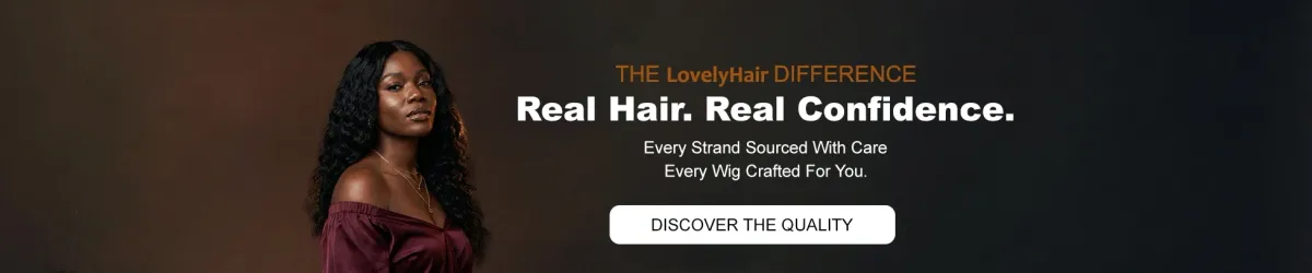 The LovelyHair Difference